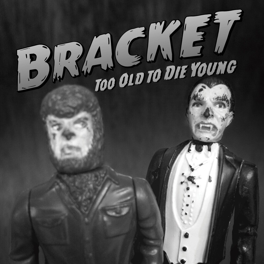 Bracket - Too Old To Die Young [LP]
