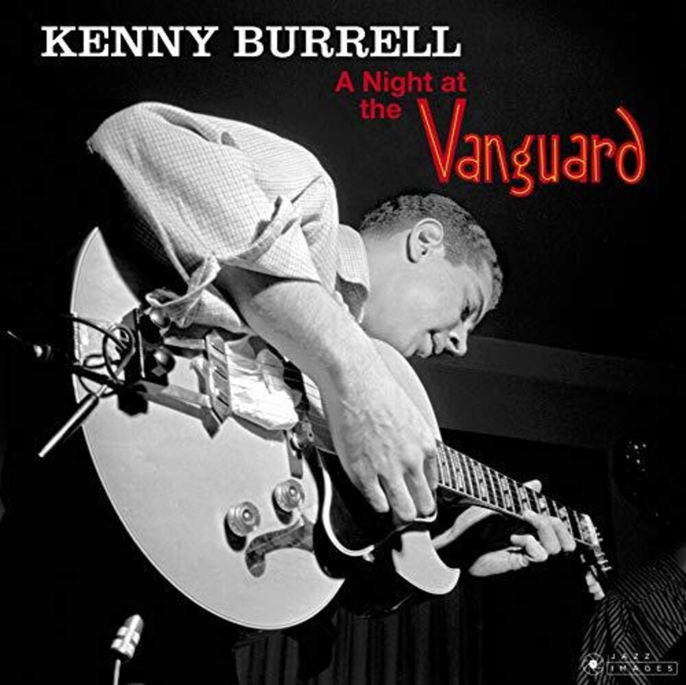 Kenny Burrell - Night At The Vanguard [180-Gram Gatefold Vinyl]