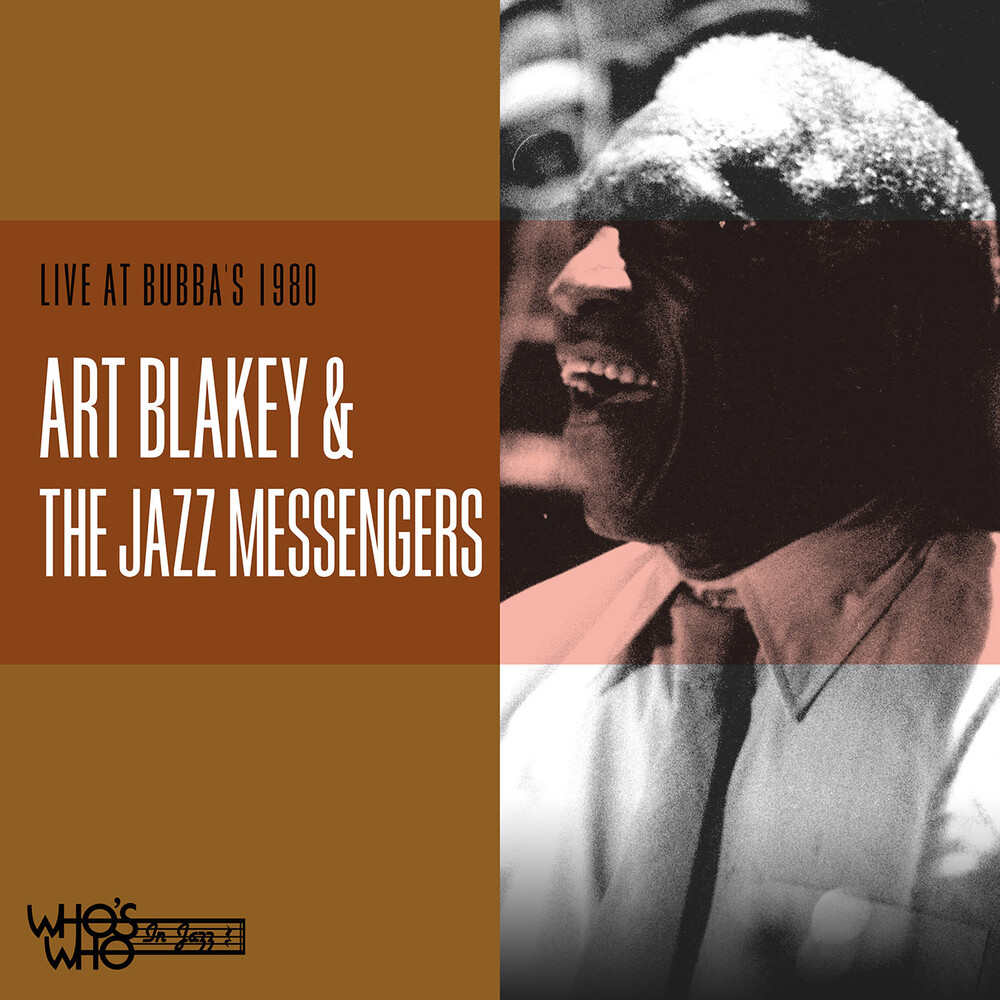 Art Blakey & Jazz Messengers - Live at Bubba's 1980