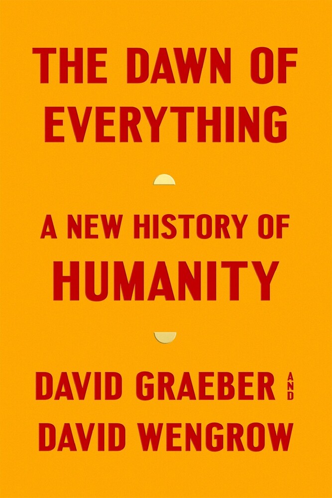 David Graeber  / Wengrow,David - Dawn Of Everything (Hcvr)