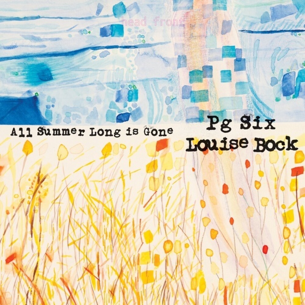 Pg Six / Louise Bock - All Summer Long Is Gone