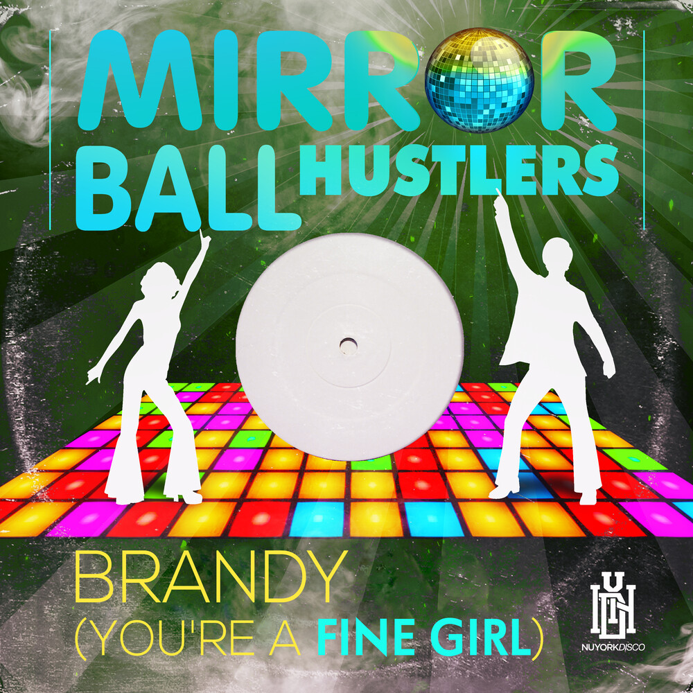 Mirror Ball Hustlers - Brandy (You're A Fine Girl) (Mod)