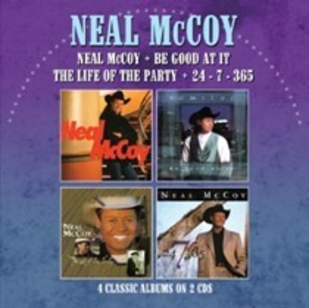 Neal Mccoy - Neal Mccoy / Be Good At It / Life Of The Party