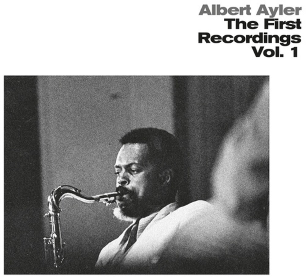 Albert Ayler - First Recordings 1