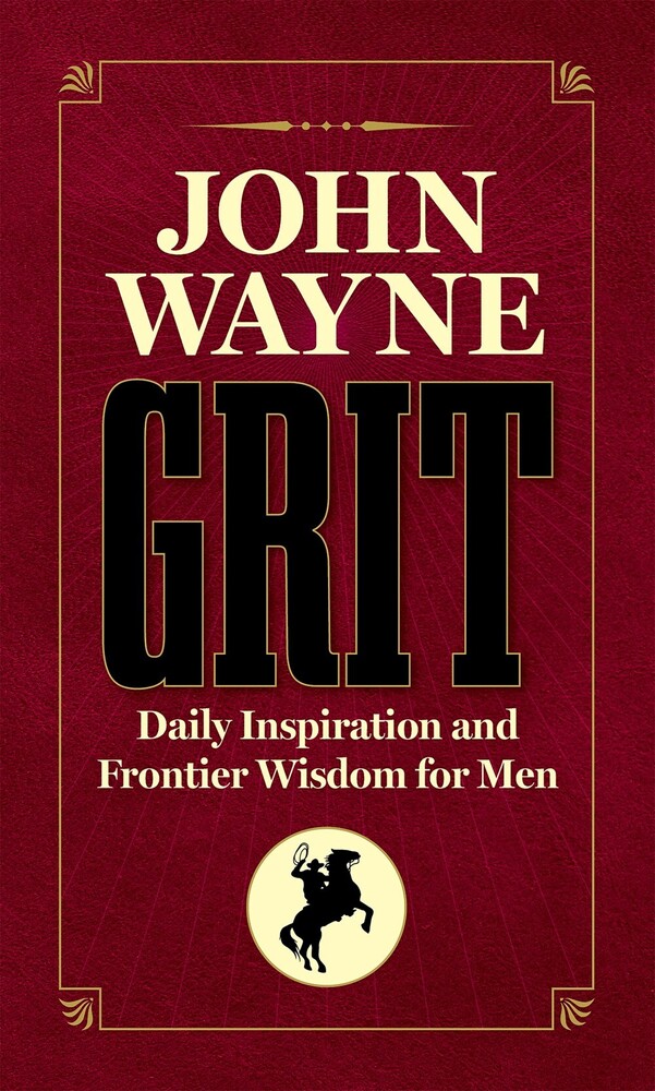 Editors Of The Official John Wayne Magazine - John Wayne Grit (Hcvr)