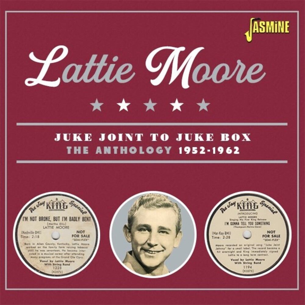 Lattie Moore - Juke Joint To Juke Box: The Anthology 1952-1962