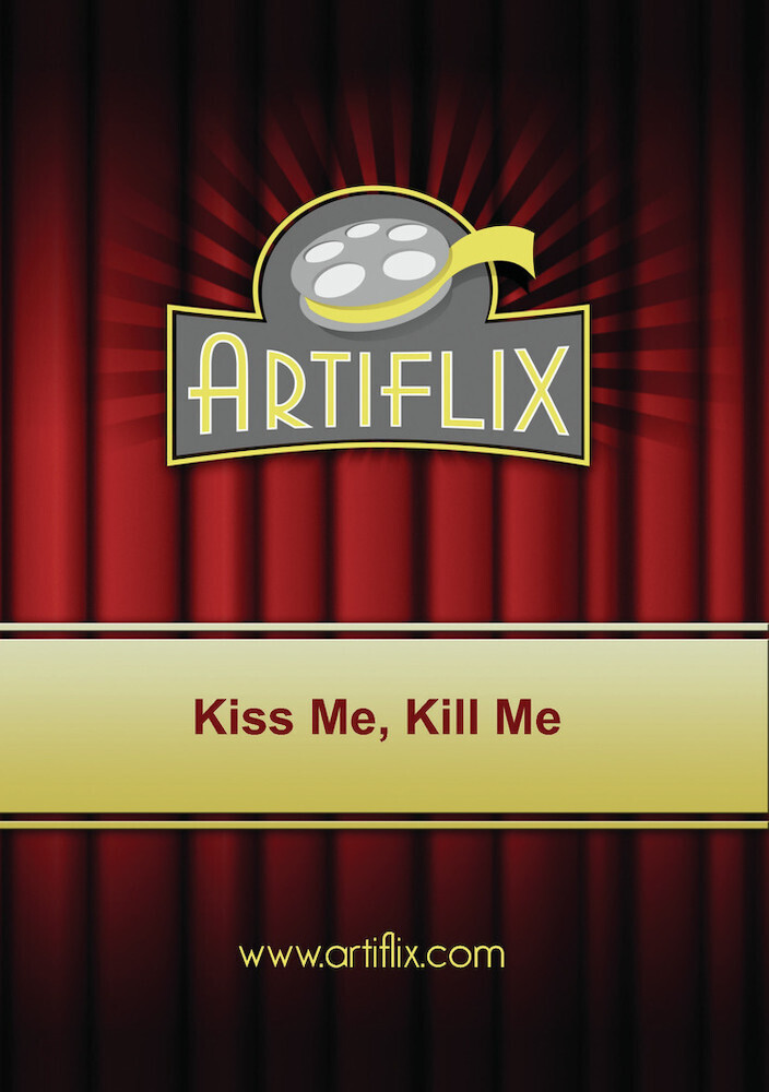 Kiss Me Kill Me - Kiss Me Kill Me / (Mod)