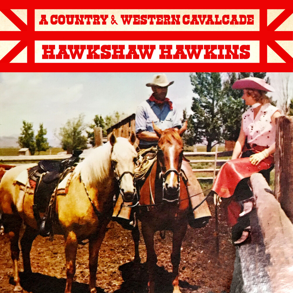 Hawkshaw Hawkins - Country & Western Cavalcade (Mod)