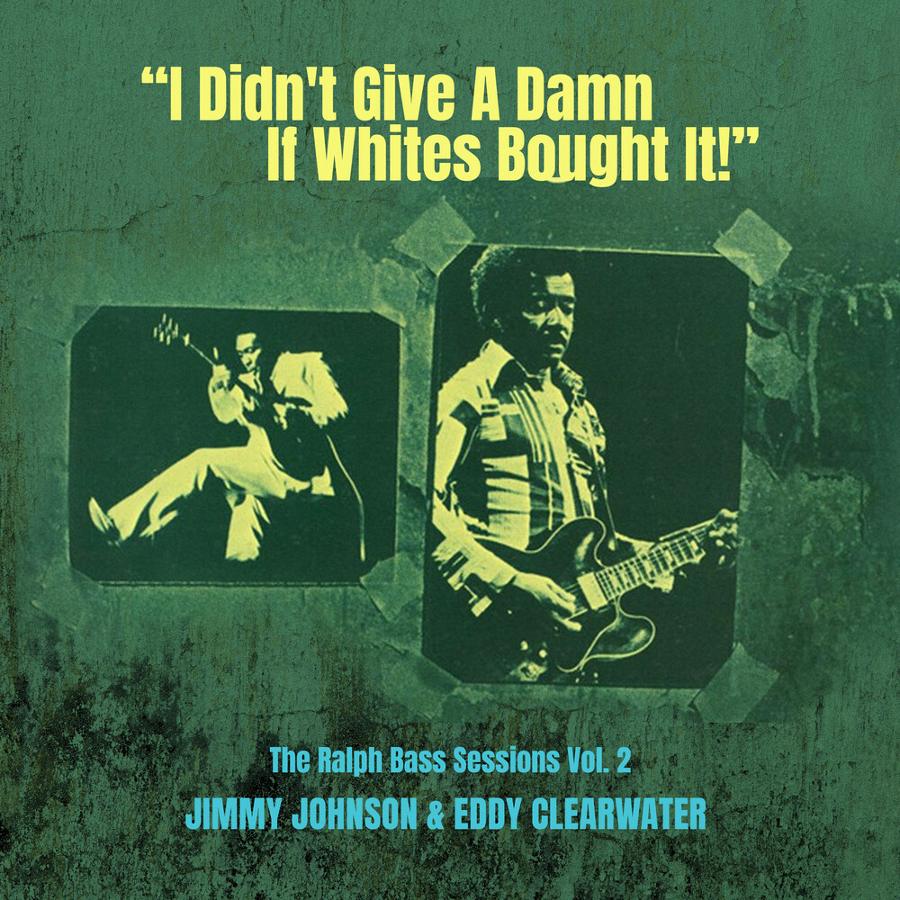 Jimmy Johnson  / Clearwater,Eddy - Didn't Give A Damn If Whites Bought It Vol. 2