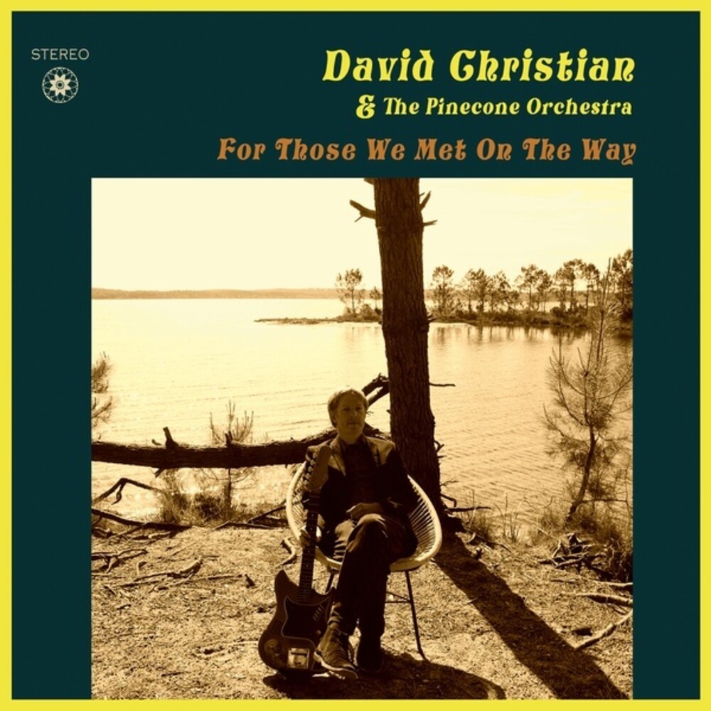 David Christian  & Pinecone Orchestra - For Those We Met On The Way