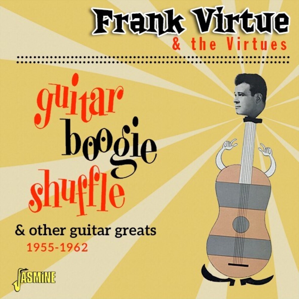 Frank Virtue  & The Virtues - Guitar Boogie Shuffle & Other Guitar Greats 55-62
