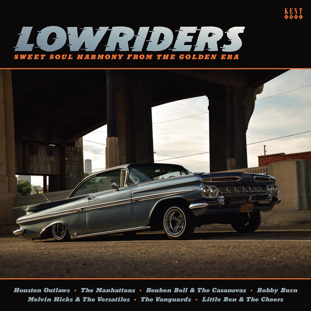 Lowriders: Sweet Soul Harmony From The Golden Era - Lowriders: Sweet Soul Harmony From The Golden Era