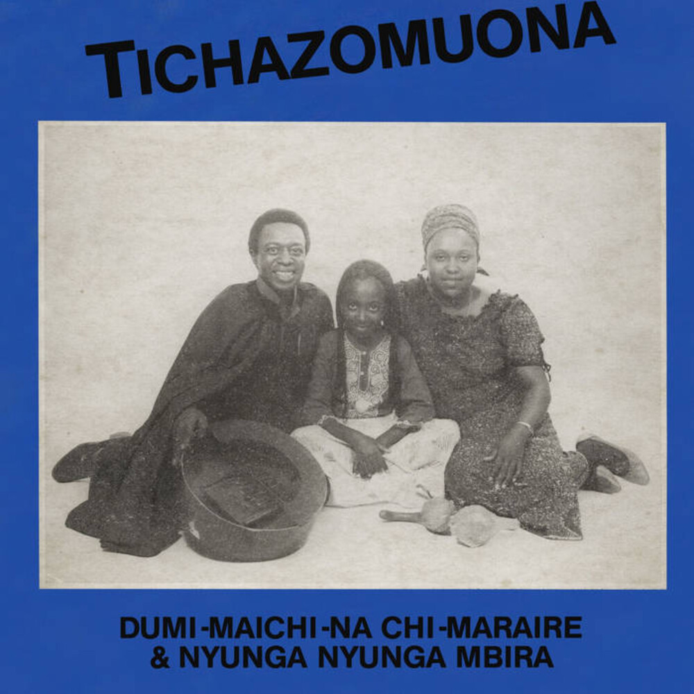 Dumi Maichi-Na Chi-Maraire / Mbira Nyunganyunga - Tichazomuona (Ita)