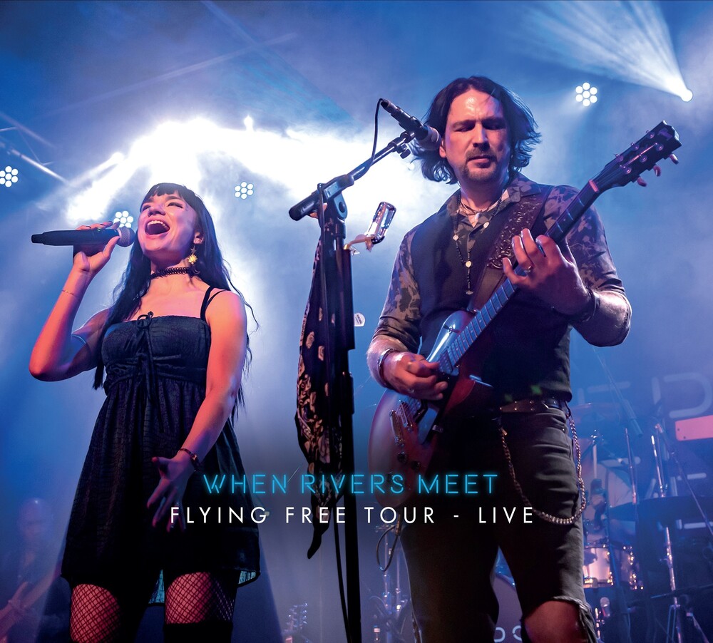 When Rivers Meet - Flying Free Tour Live (Uk)