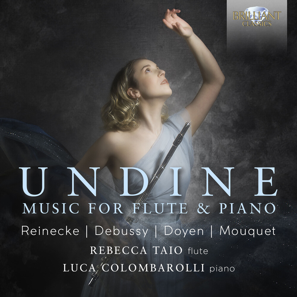 Reinecke / Debussy / Doyen / Mouquet - Undine: Music For Flute & Piano