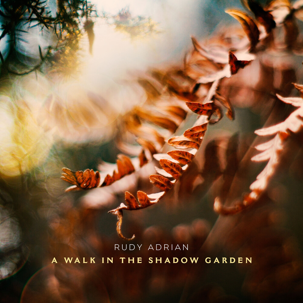 Rudy Adrian - Walk In The Shadow Garden