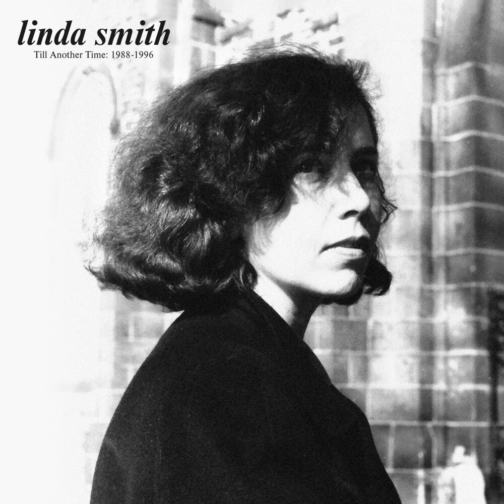 Linda Smith - Till Another Time: 1988-1996
