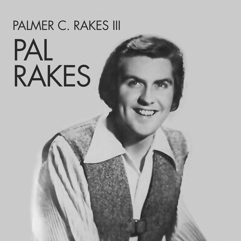 Pal Rakes - Palmer C. Rakes Iii (Mod)