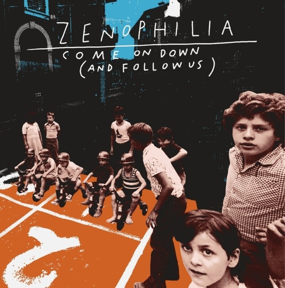 Zenophilia - Come On Down (& Follow Us) (Can)