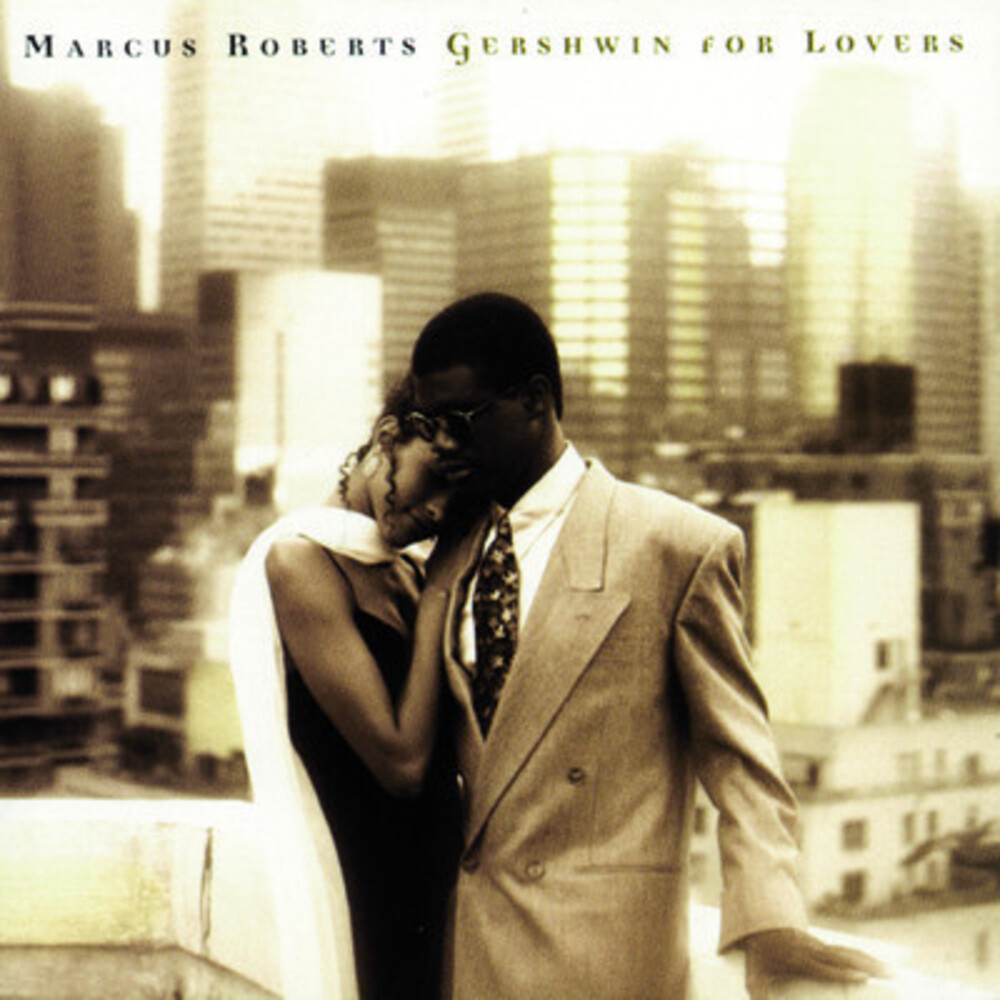 Marcus Roberts - Gershwin for Lovers
