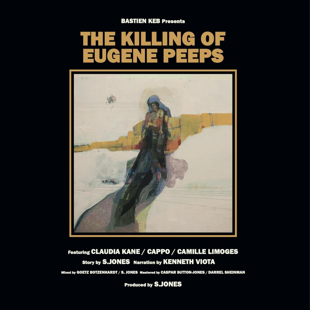 Bastien Keb - THE KILLING OF EUGENE PEEPS
