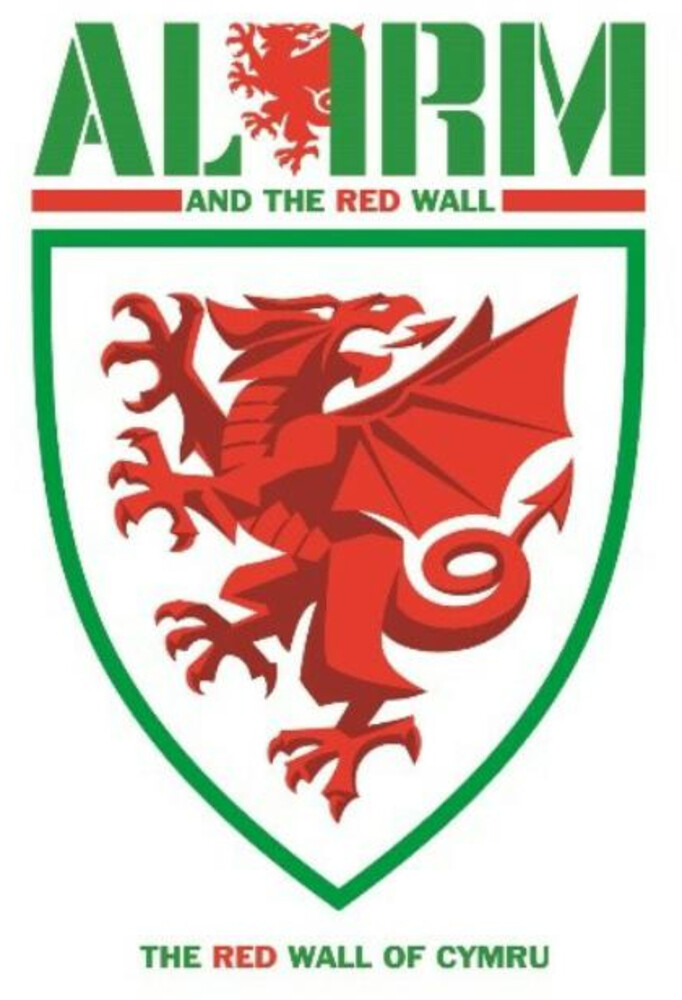 The Alarm - Red Wall Of Cymru