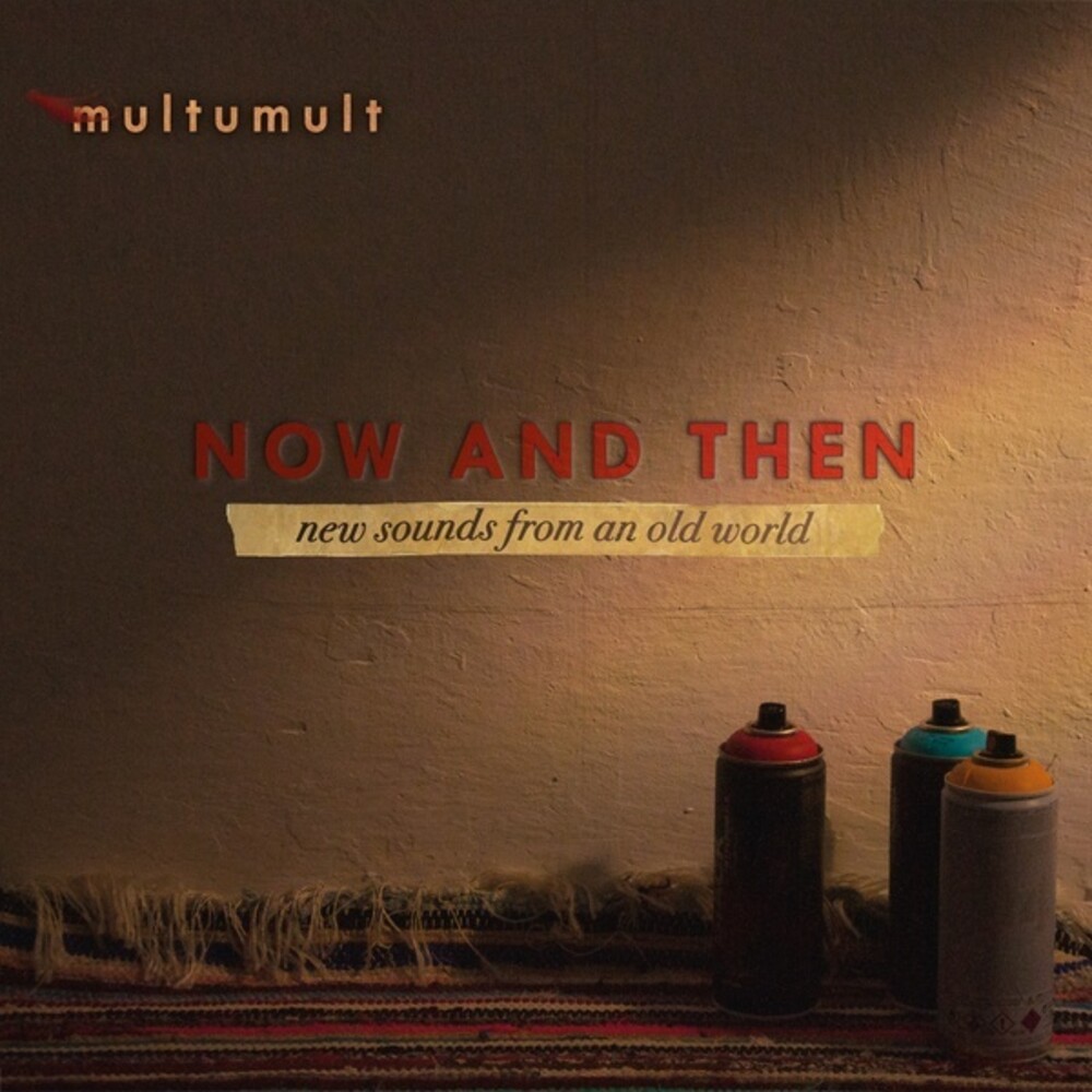 Multumult - Now & Then