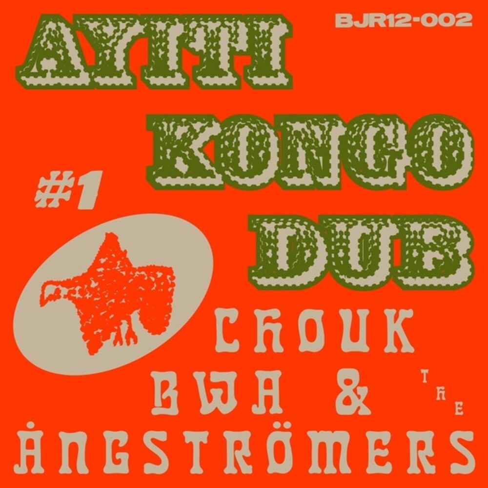 Chouk Bwa  & Angstromers - Ayiti Kongo Dub 1