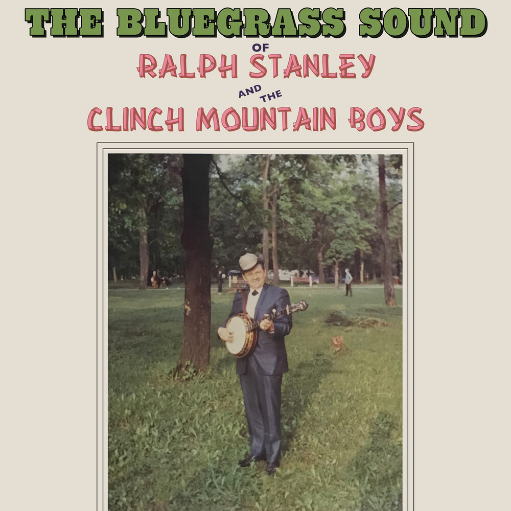 Ralph Stanley  / The Clinch Mountain Boys - The Bluegrass Sound