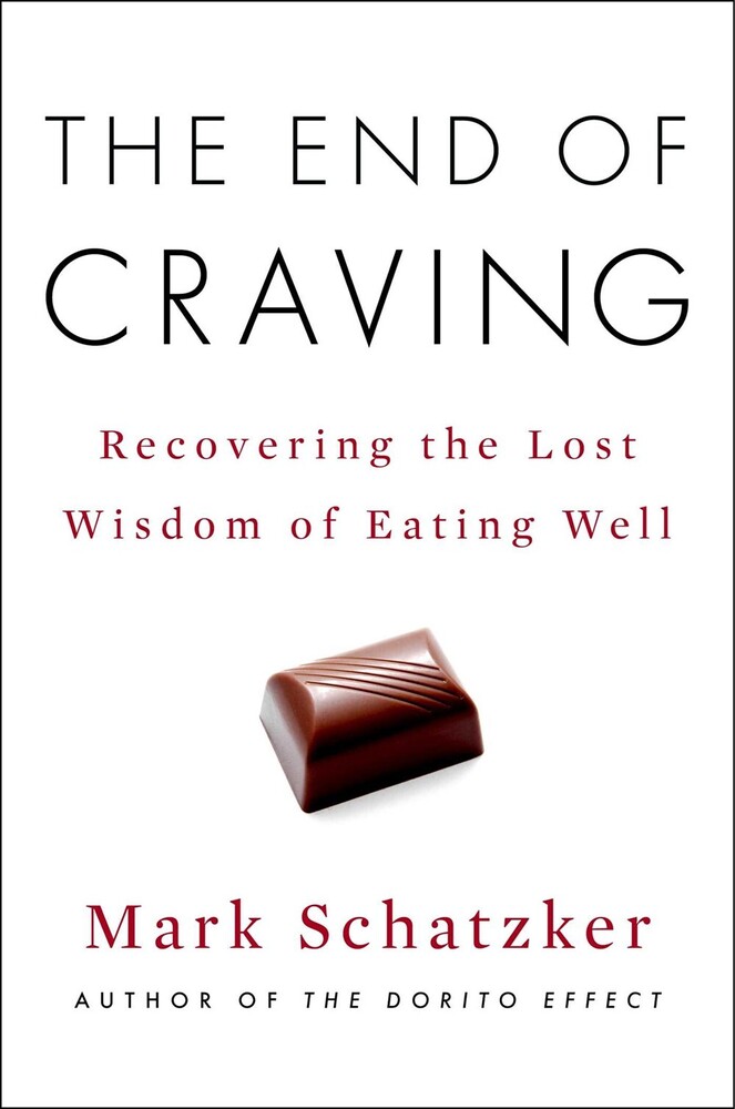 Mark Schatzker - End Of Craving (Hcvr)
