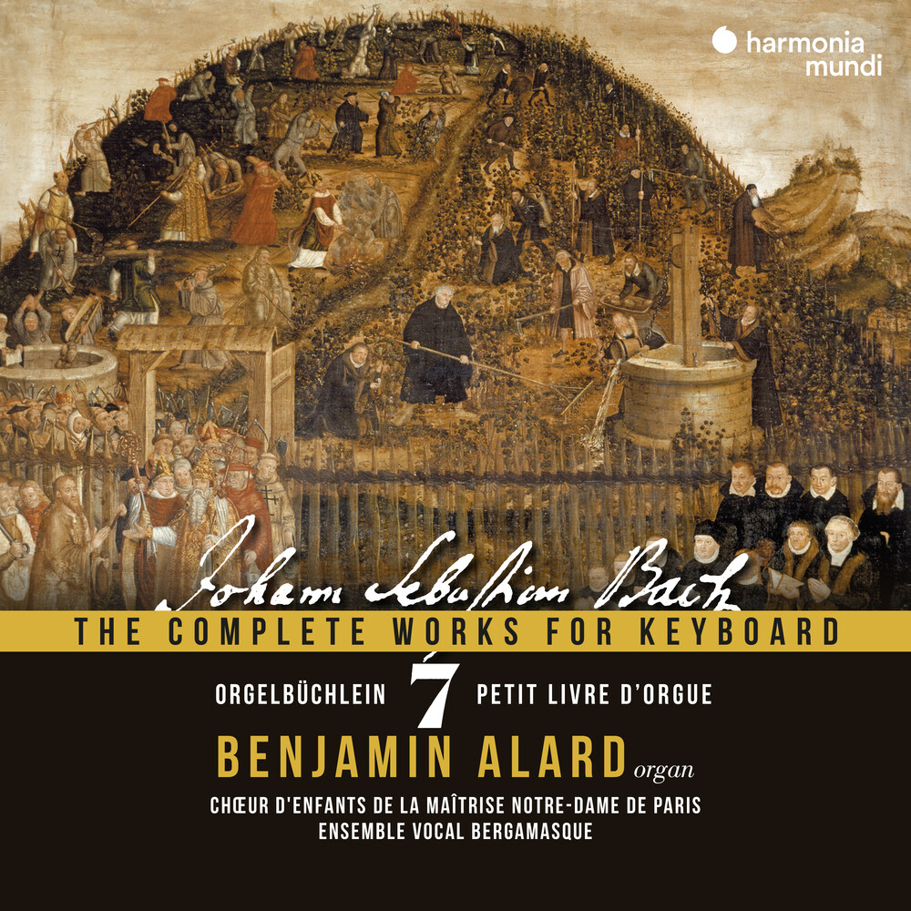 Benjamin Alard - Orgelbuchlein Bwv 599-644 - Bach: Complete Works