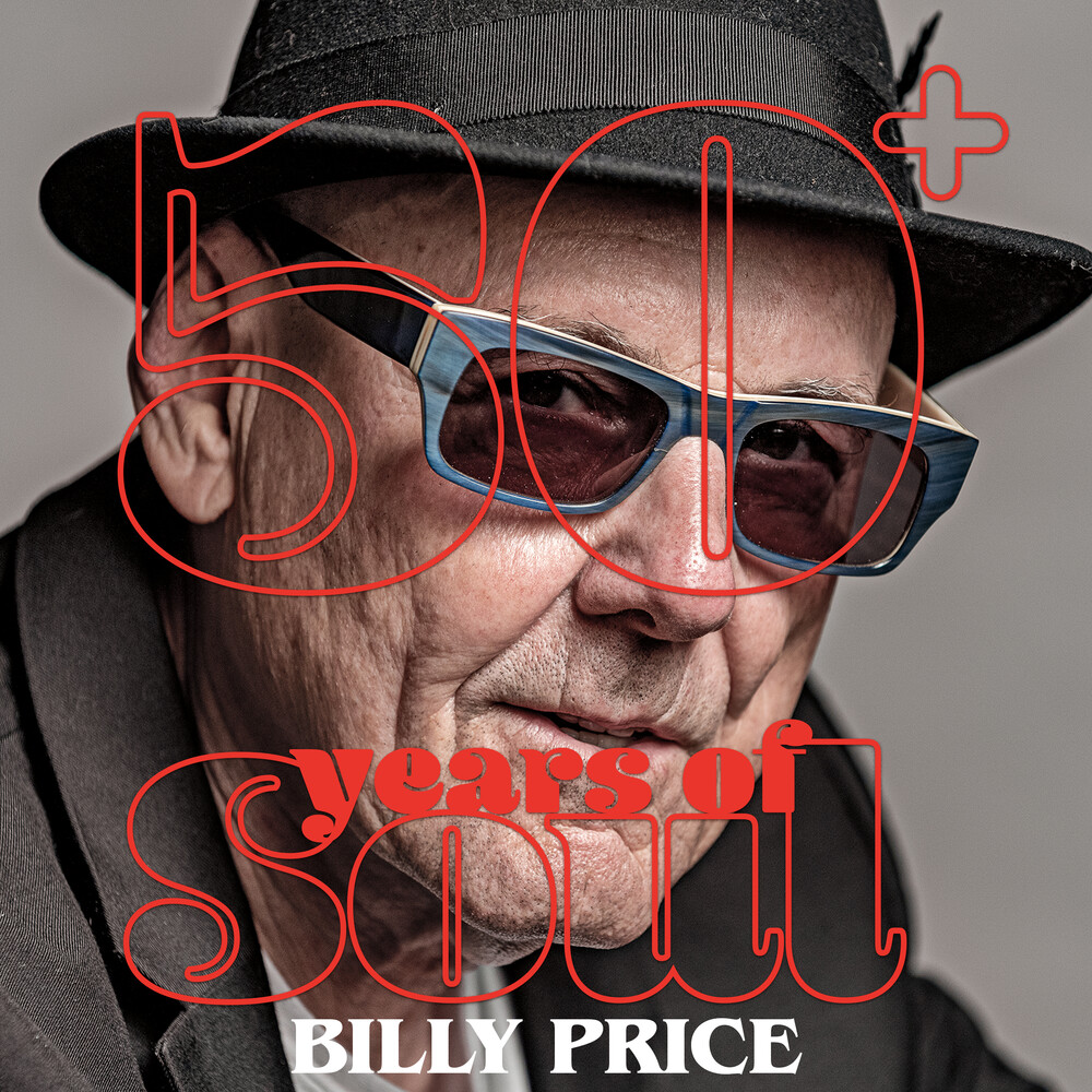 Billy Price - 50+ Years Of Soul [Digipak]