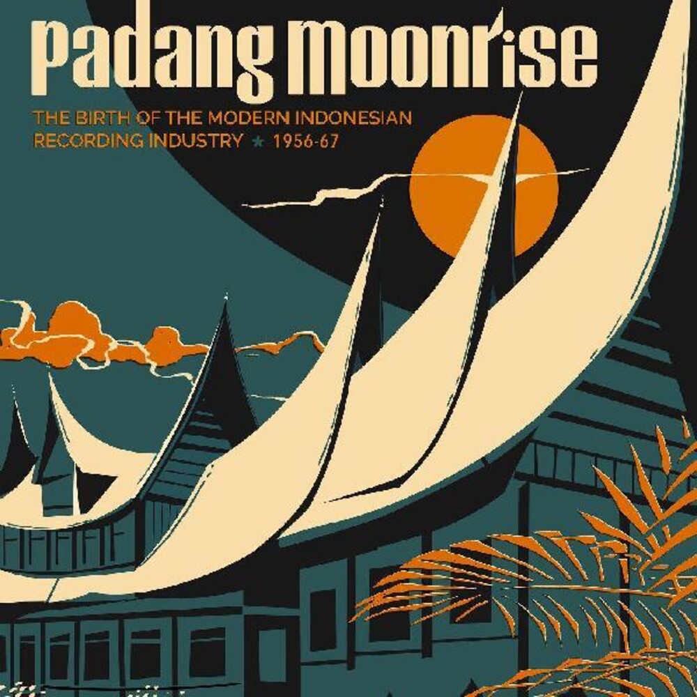 Various Artists - Padang Moonrise: The Birth of the Modern Indonesian Recording Industry (1956-67) (Various )