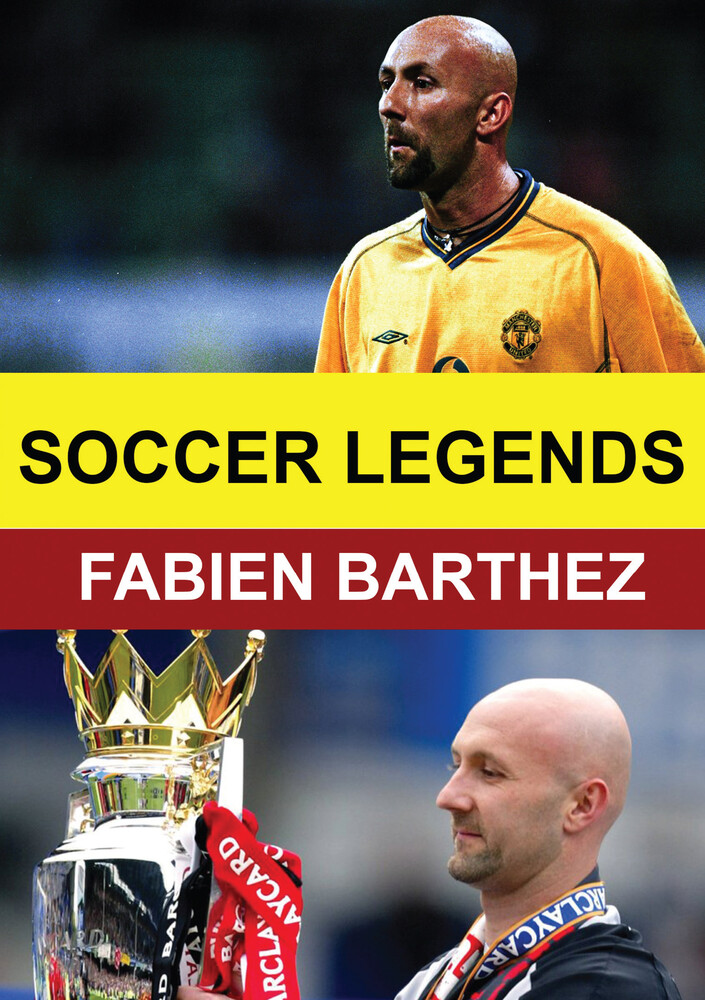 Soccer Legends: Fabien Barthez - Soccer Legends: Fabien Barthez