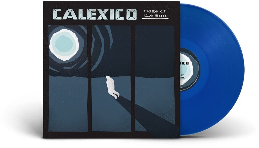 Calexico - Edge Of The Sun (Blue) [Colored Vinyl] (Uk)