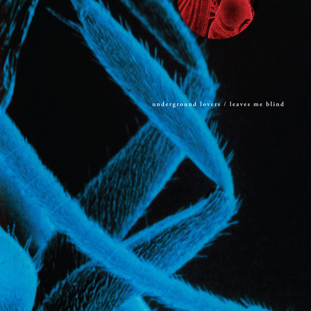 Underground Lovers - Leaves Me Blind - 30th Anniversary Edition [Limited Edition]