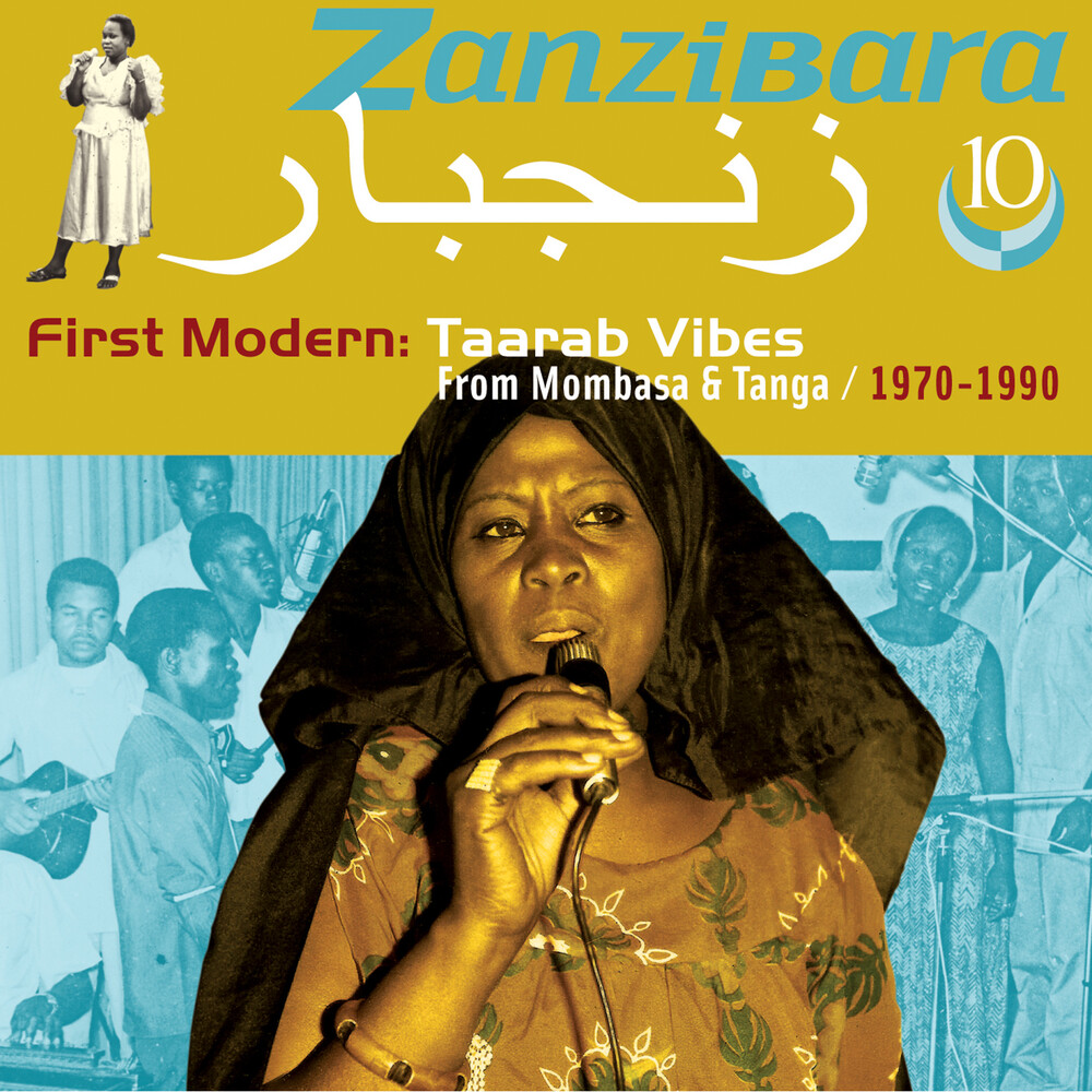 Zanzibara 10: First Modern, Taarab Vibes / Various - Zanzibara 10: First Modern, Taarab Vibes / Various