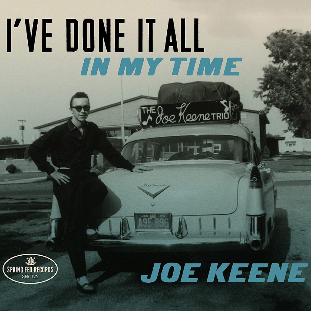 Keene, Joe - I've Done It All In My Time