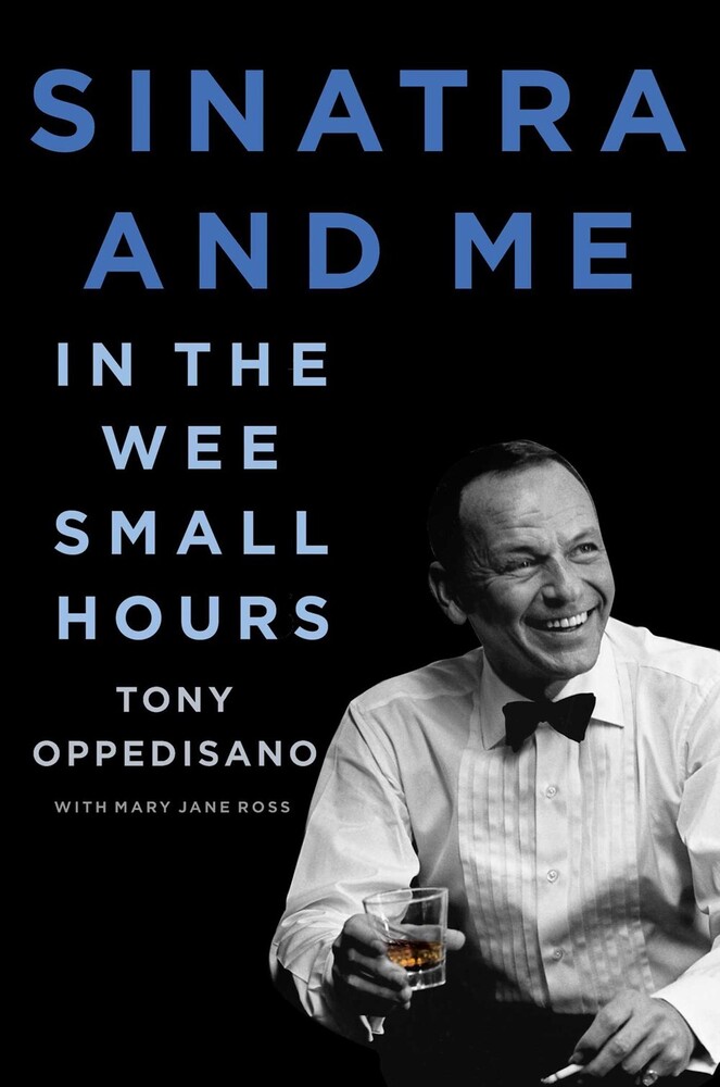 Oppedisano, Tony / Ross, Mary Jane - Sinatra and Me: In the Wee Small Hours