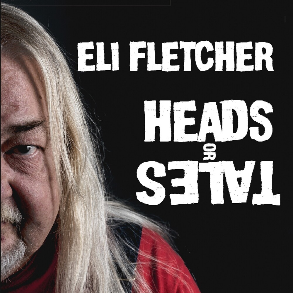 Eli Fletcher - Heads Or Tails [Digipak]