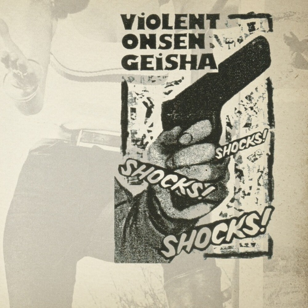 Violent Onsen Geisha - Shocks Shocks Shocks