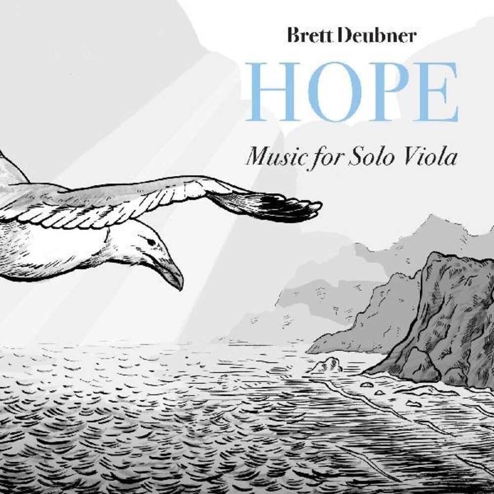 Brett Deubner - Hope - Music For Solo Viola
