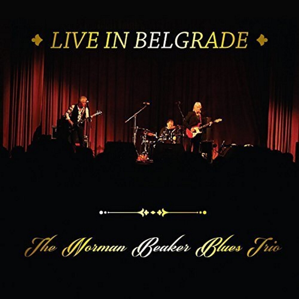 Norman Beaker Blues Trio - Live In Belgrade