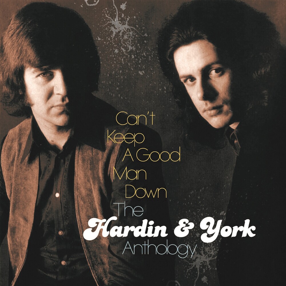 Hardin & York - Can't Keep A Good Man Down: Hardin & York Antholog
