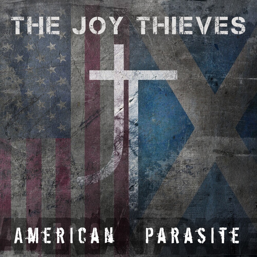 Joy Thieves - American Parasite