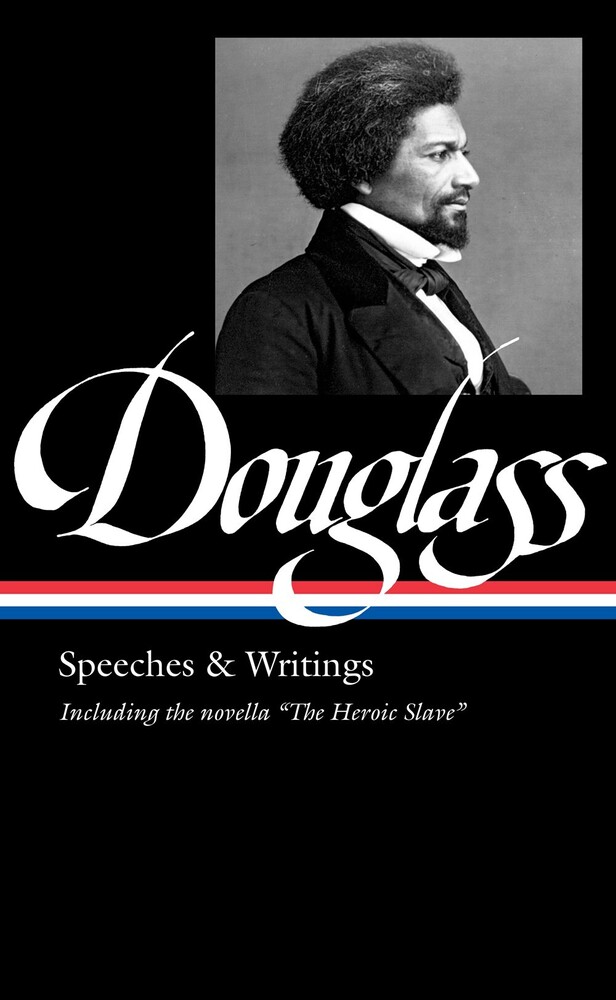 Frederick Douglass  / Blight,David W - Frederick Douglass Speeches & Writings (Hcvr)