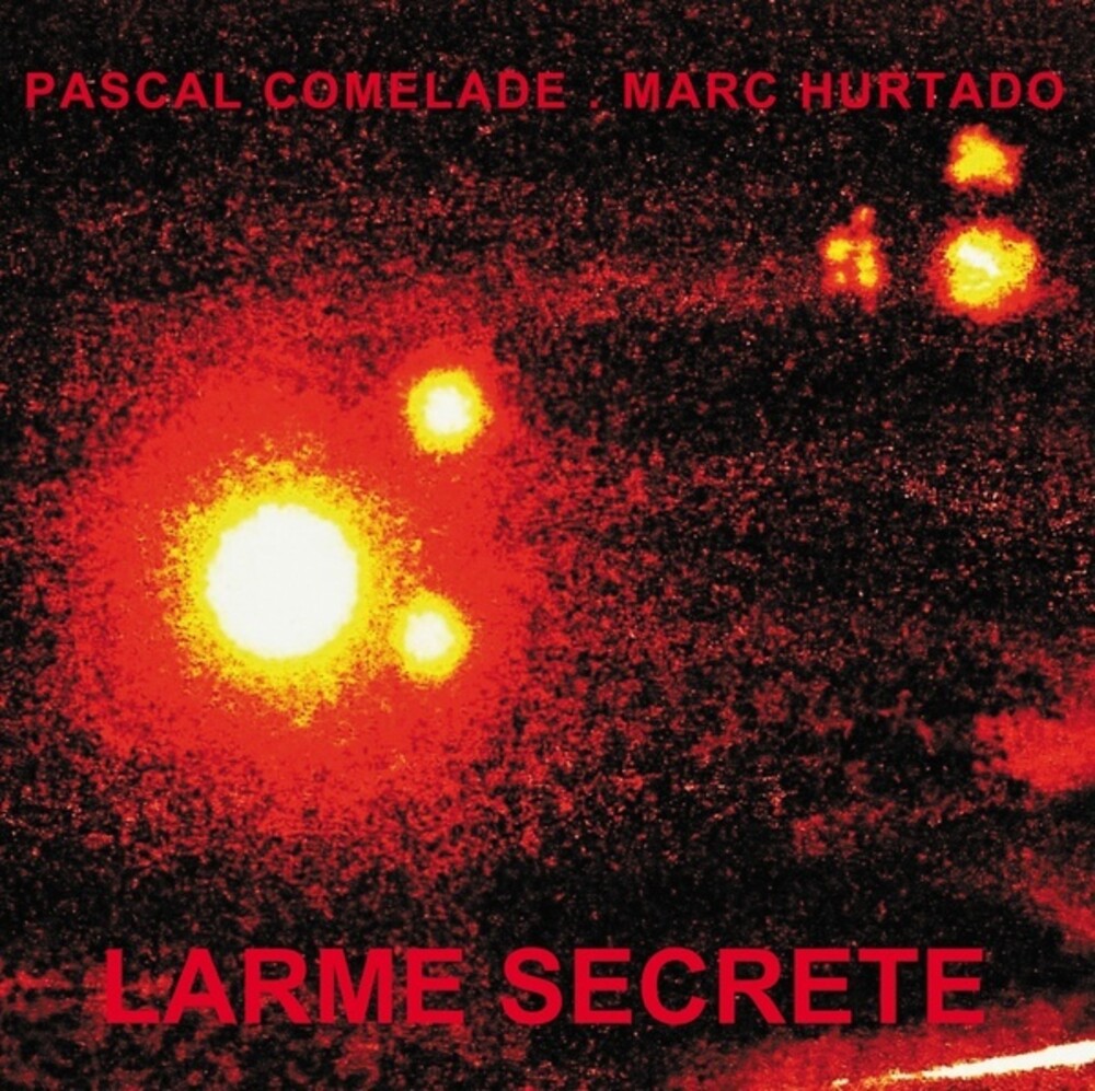 Pascal Comelade  & Hurtado,Marc - Larme Secrete (2pk)