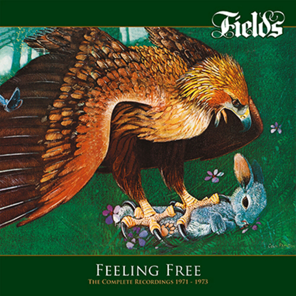 Fields - Feeling Free: Complete Recordings 1971-1973 [Remastered]