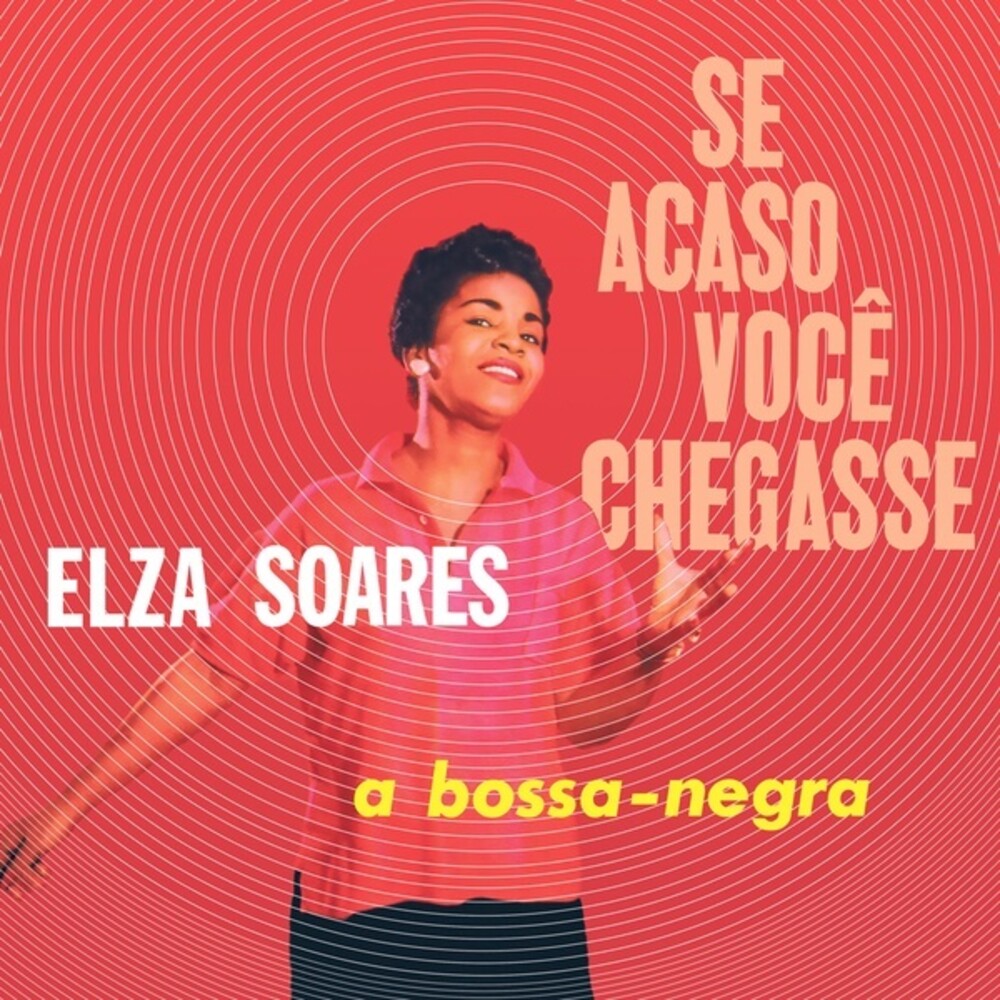 Elza Soares - Se Acaso Voce Chegasse