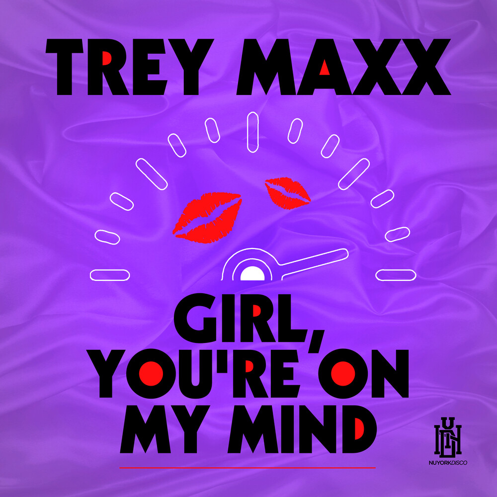 Trey Maxx - Girl, You're On My Mind (Mod)